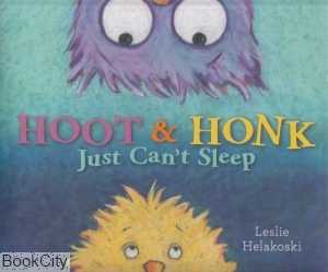 Hoot & Honk Just Can't Sleep