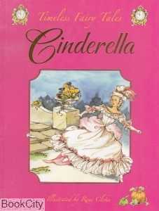 Cinderella Timeless Fairy Tales