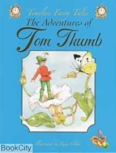 The Adventures Of Tom Thumb