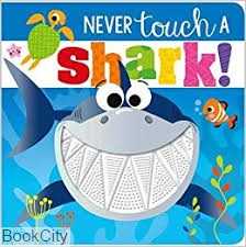 Never Touch a Shark