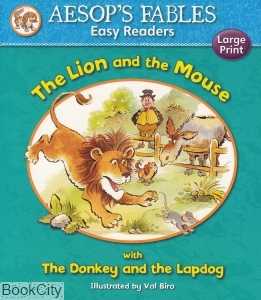 The Lion and the Mouse with the Donkey and the Lapdog