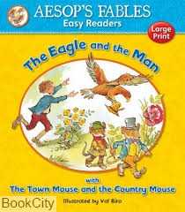 The Eagle and the Man with the Town Mouse and the Country Mouse