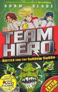 Team Hero Battle For The Shadow Sword