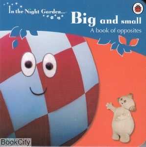 Big and Small a book of Opposites