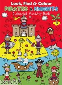 Look Find & Colour Pirates & Knights