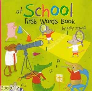 at the School First Words Book