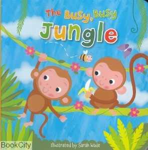The Busy Busy Jungle