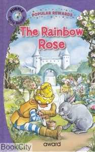 The Rainbow Rose