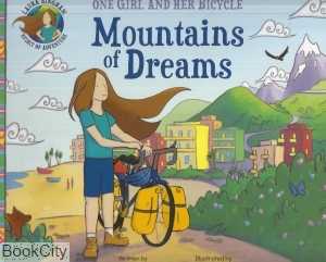 (Mountains Of Dreams (One Girl And Her Bicycle