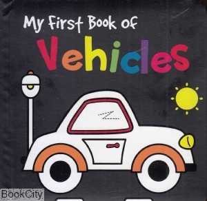 My First Book Of Vehicles Black & White