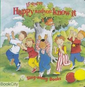 If Youre Happy and you Know it Sing along Books