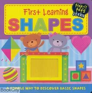 First Learning Shapes Tiny Tots