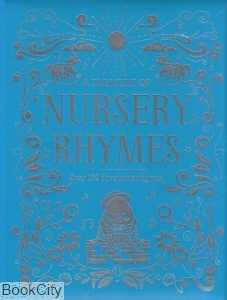 A Treasury of Nursery Rhymes Over 100 Favourite Rhumes