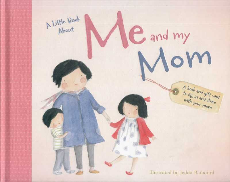 A Little Book About Me and My Mom