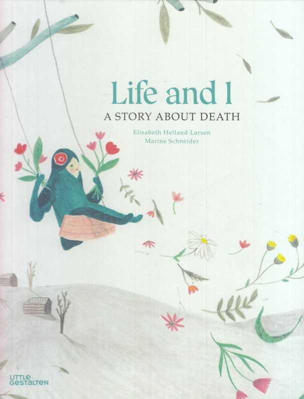 Life and I A Story About Death