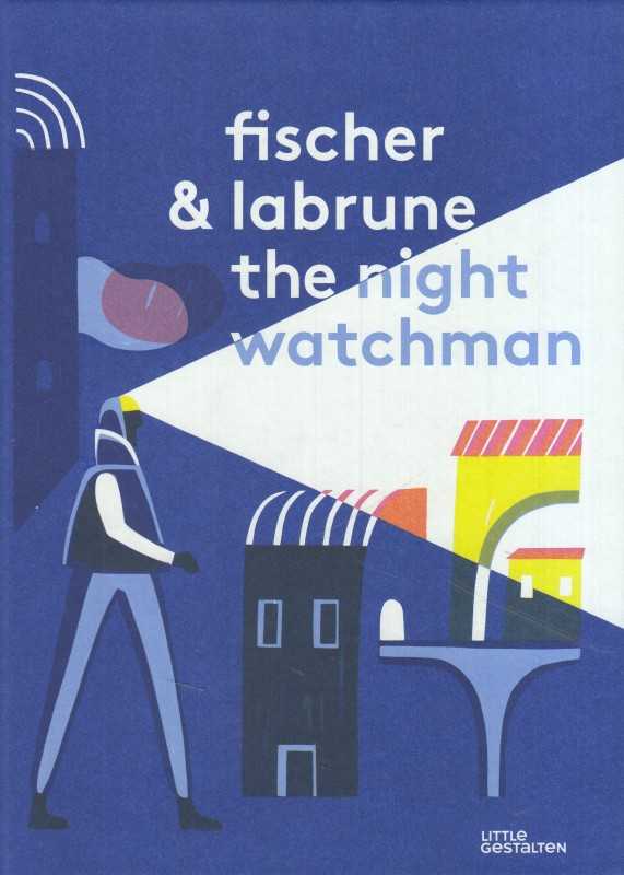 Fischer & Labrune The Night Watchman