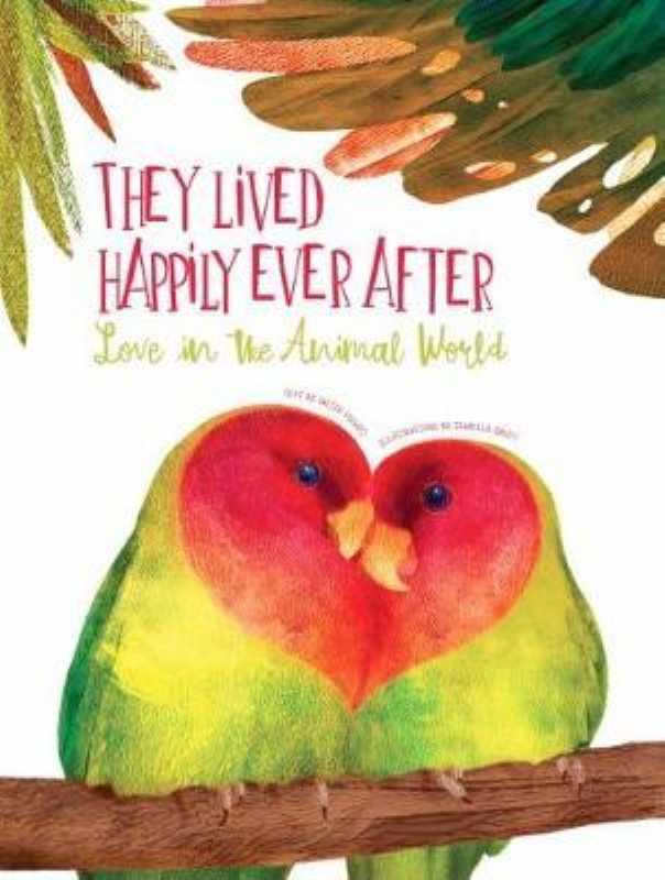 They Lived Happily Ever After Love in The Animal World