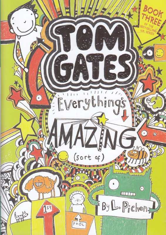 (Everything's Amazing (Tom Gates 3