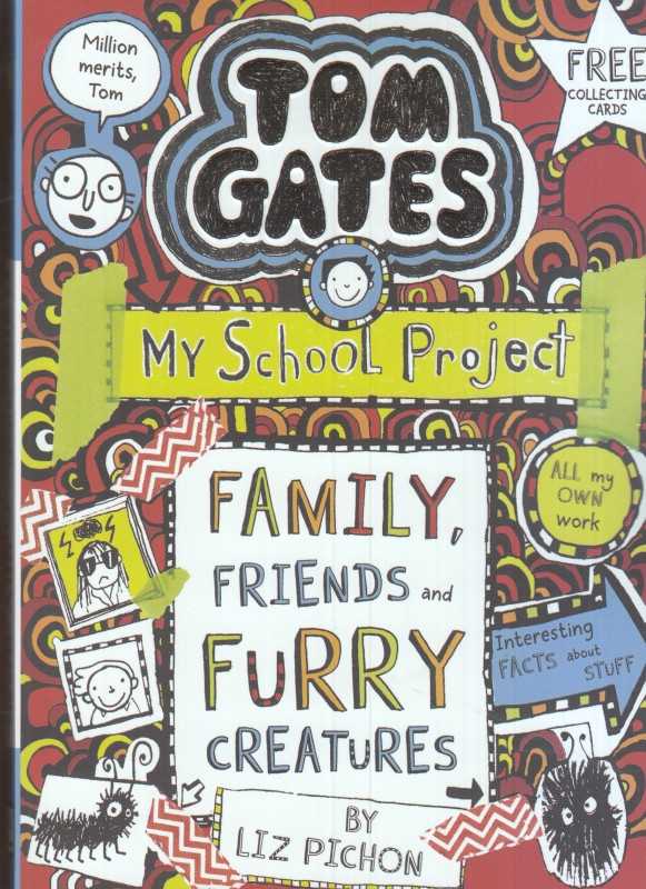 (Family Friends and Furry Creatures (Tom Gates 12