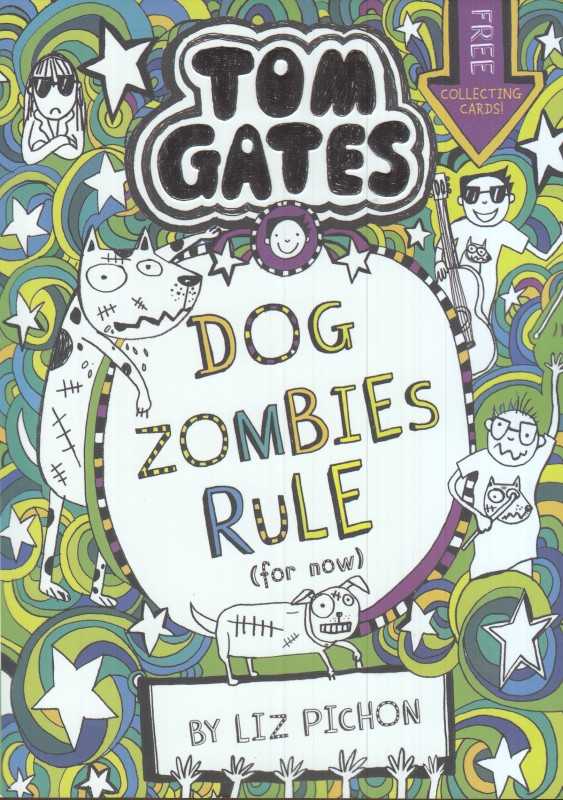 (Dog Zombies Rule (Tom Gates 11