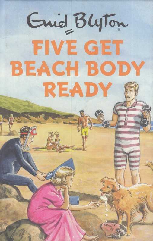 Five Get Beach Body Ready Enid Blyton