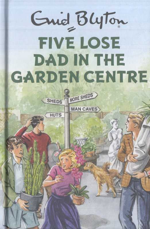 Five Lose Dad in the Garden Centre