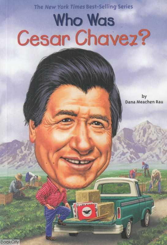 Who Was Cesar Chavez
