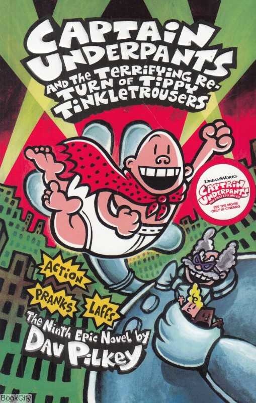 Captain Underpants And The Terrifying Re Turn Of Tippy Tinkletrousers 9