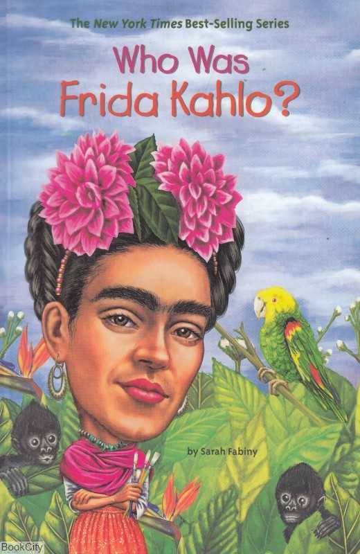 Who Was Frida Kahlo