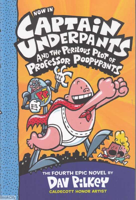 Captain Underpants And The Perilous Plot Of Professor Poopypants 4