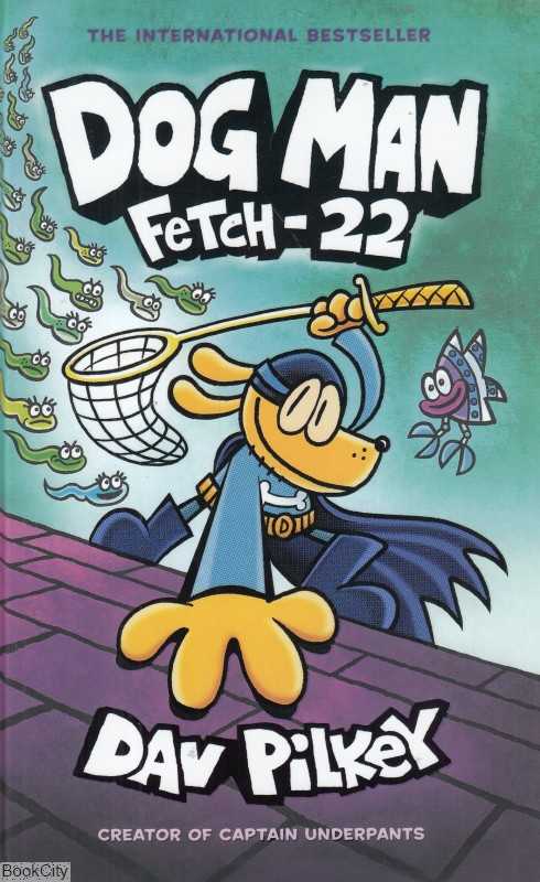 (Fetch 22 (DOG MAN 8