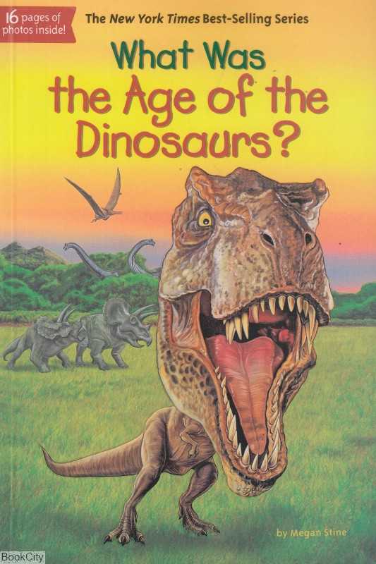 What Was The Age OF The Dinosaurs