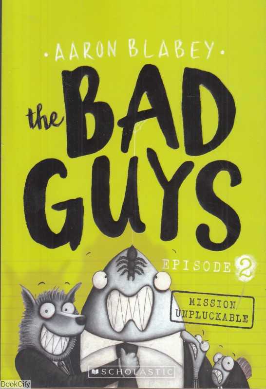 Mission Unpluckable The Bad Guys 2