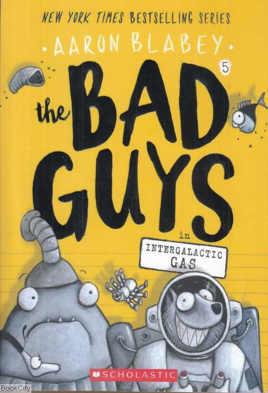 Intergalactic GAS The Bad Guys 5