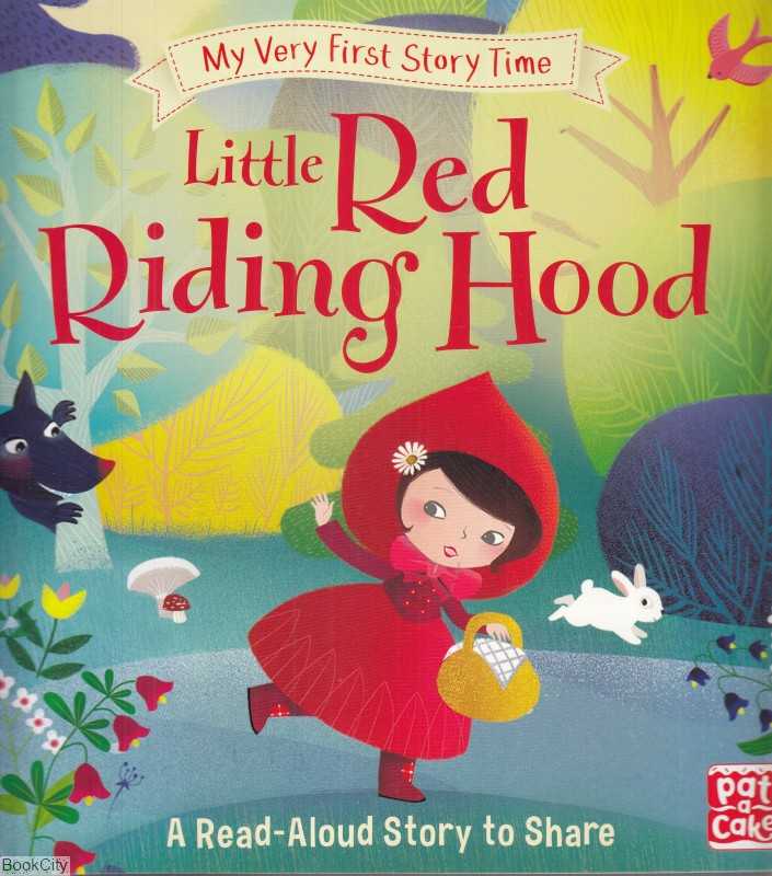 Little Red Riding Hood My Very First Story Time