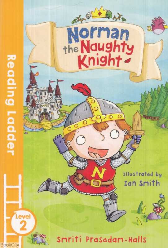Norman the Naughty Knight