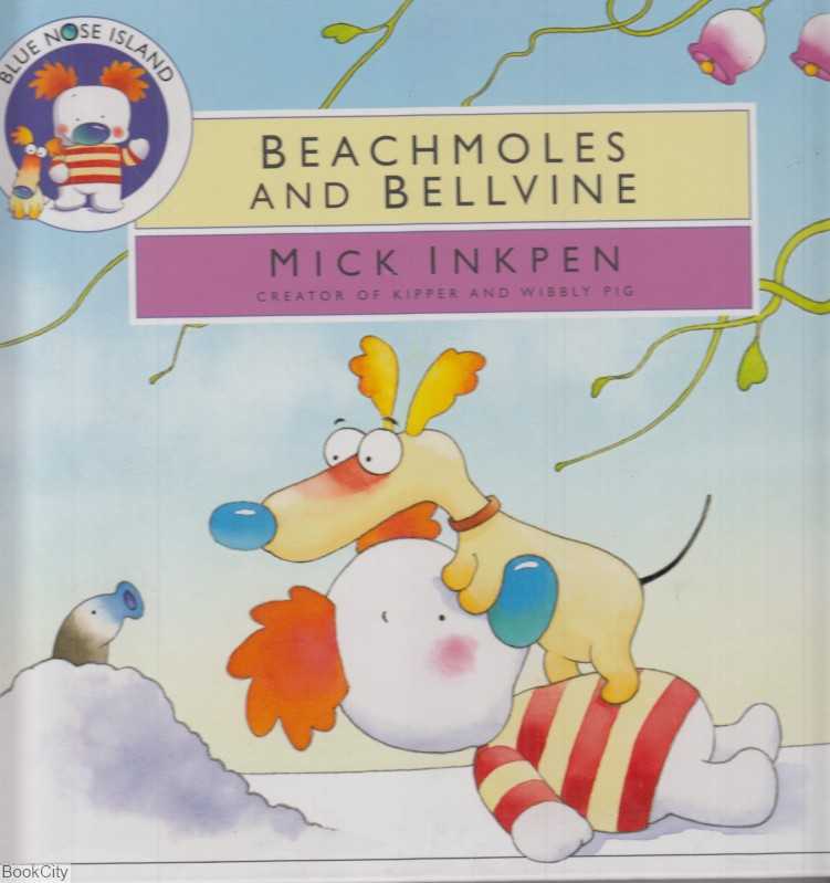 Beachmoles and Bellvine