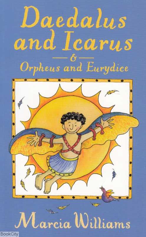 Daedalus and Icarus and Orpheus and Eurydice