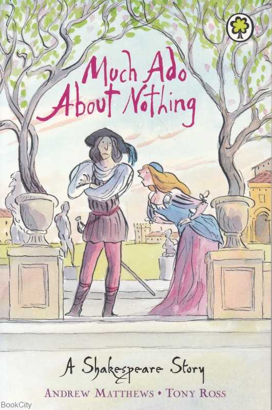 Much Ado About Nothing Shakespeare Stories