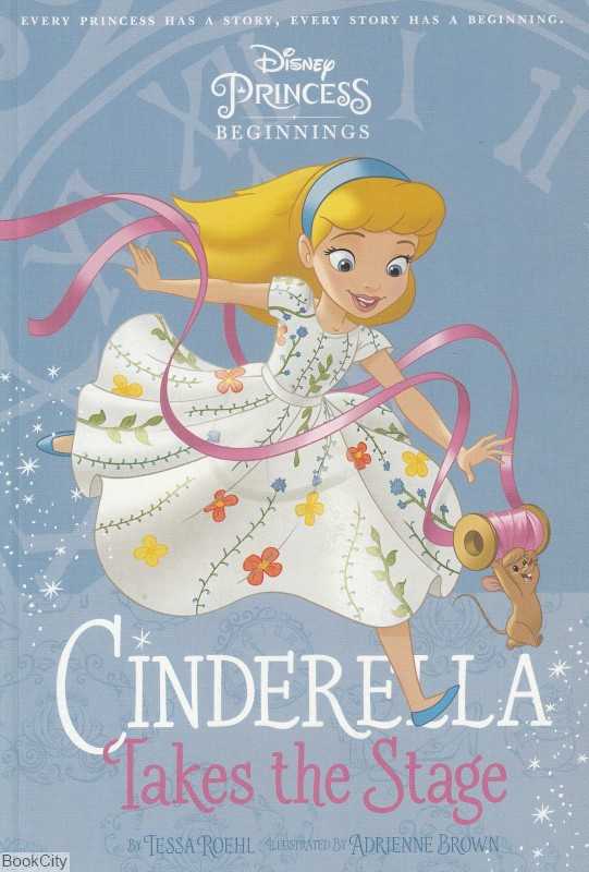 PRINCESS: Cinderella Takes The Stage