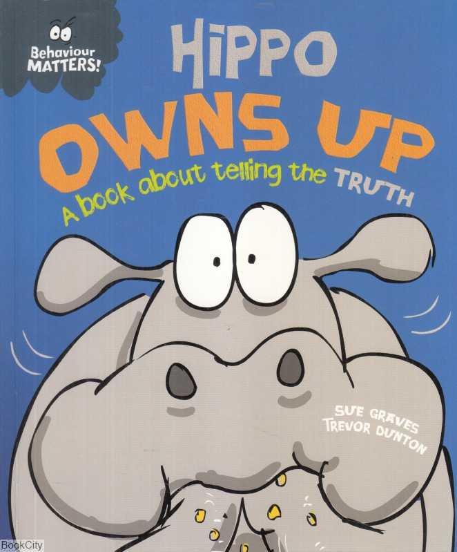 (Hippo Owns Up (Behaviour Matters