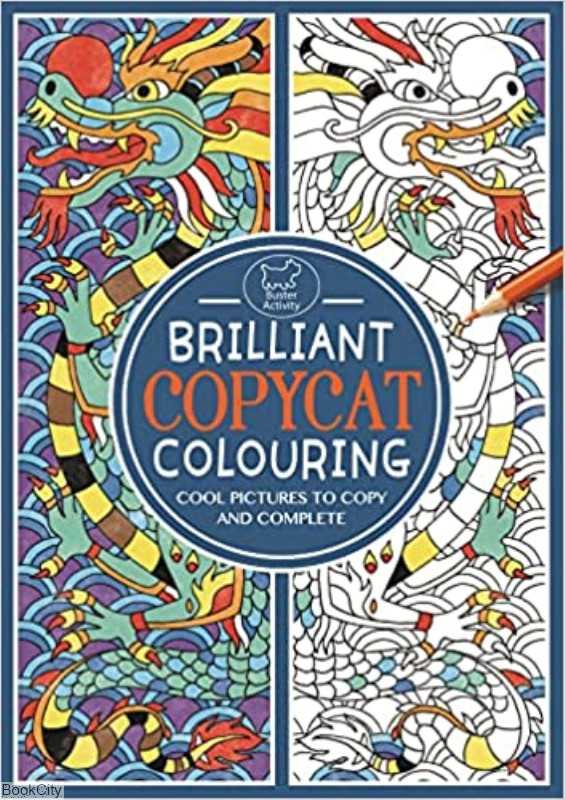 Brilliant Copycat Colouring: Cool Pictures to Copy and Complete