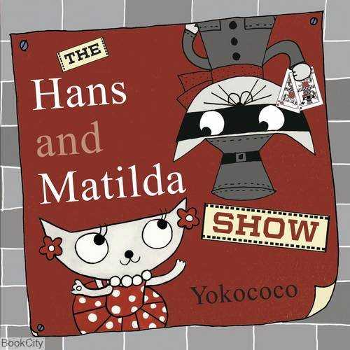 The Hans and Matilda