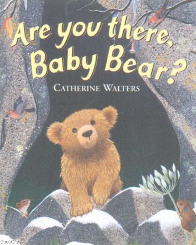 Are You There Baby Bear
