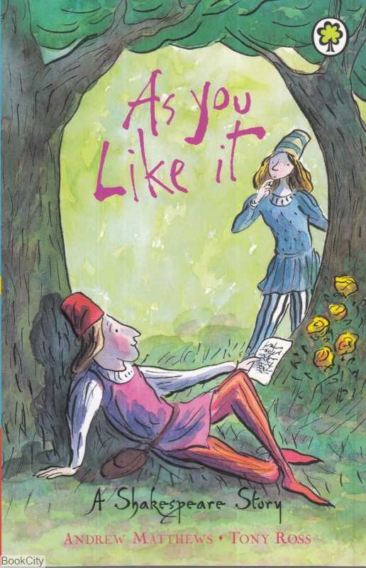 As You Like it A Shakespeare Stories