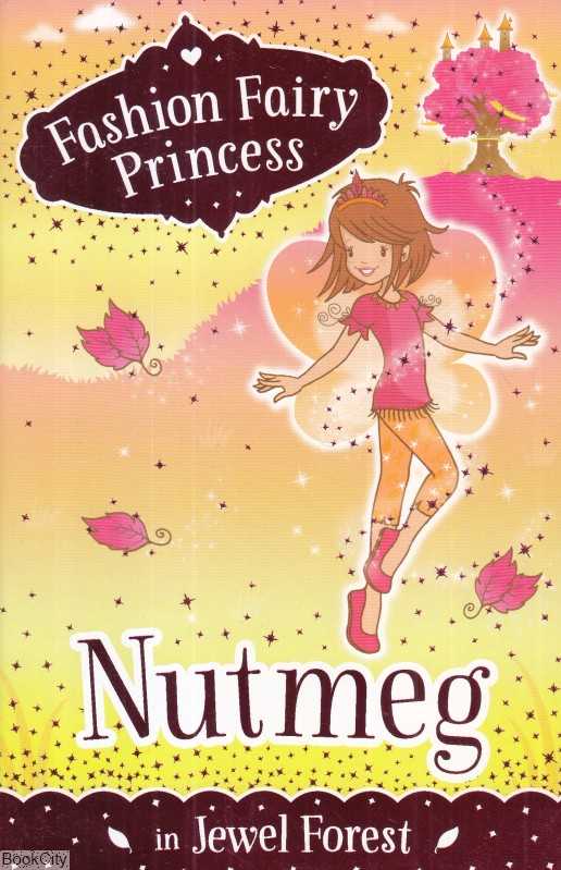 Fashion Fairy Princess Nutmeg in Jewel Forest