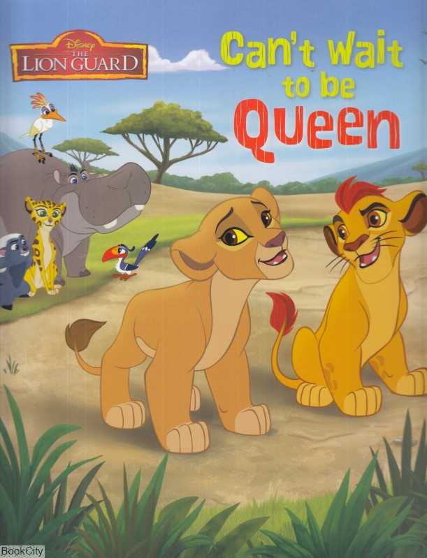 The Lion Guard Cant Wait to be Queen