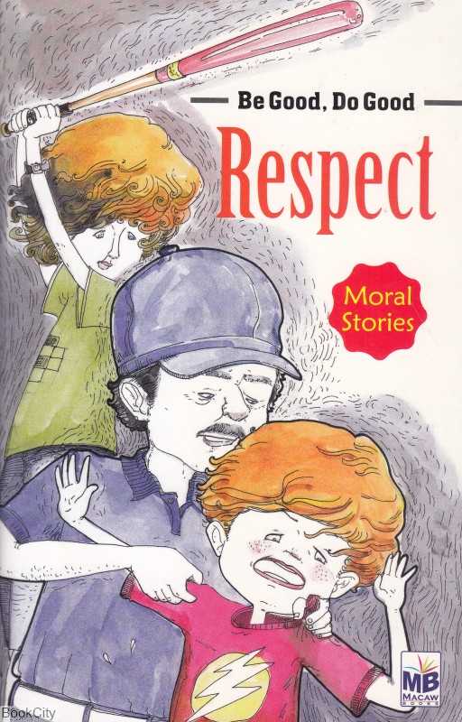 Be Good Do Good Respect