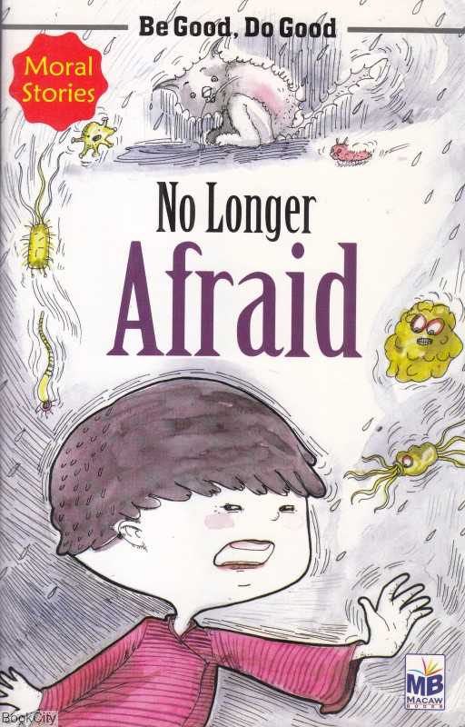 Be Good Do Good No Longer Afraid