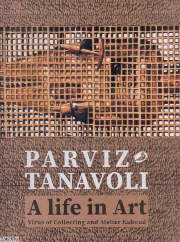 پرویز تناولی (a Life in Art)